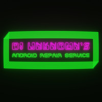 DJ Unknown - DJ Unknown's Android Repair Service (Explicit)