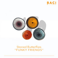 Stoned Butterflies - Funky Friends