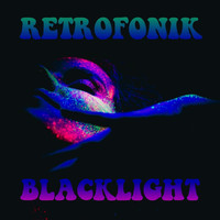 Retrofonik - Blacklight