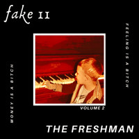 The Freshman - Fake II (Explicit)