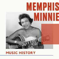 Memphis Minnie - Memphis Minnie - Music History
