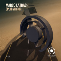 Marco Latrach - Split Mirror