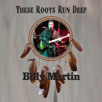 Billy Martin - The Roots Run Deep