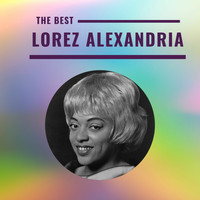 Lorez Alexandria - Lorez Alexandria - The Best