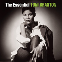 Toni Braxton - The Essential Toni Braxton