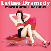 Marc Durst - Latino Dramedy