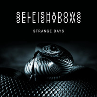 Selfishadows - Strange Days