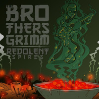 The Brothers Grimm - Redolent Spires