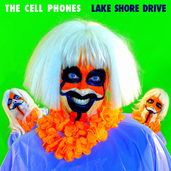 The Cell Phones - Lake Shore Drive
