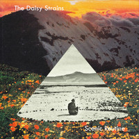 The Daisy Strains - Scenic Routine (Explicit)