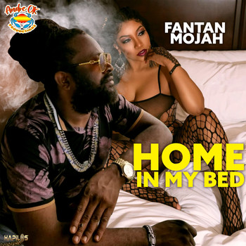 Fantan Mojah - Home in My Bed