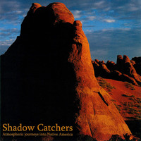Ray Russell - Shadow Catchers: Atmospheric Journeys into Native America
