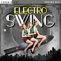 Chronic Crew - Electro Swing