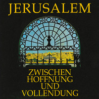 Siegfried Fietz - Jerusalem zwischen Hoffnung und Vollendung