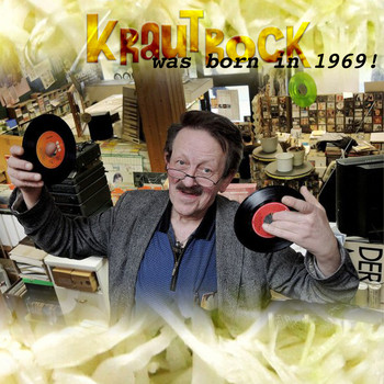 Various Artists - Krautrock Was Born in 1969 (Long-Version)