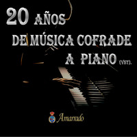 B.C.T. El Amarrado de Ávila - 20 Años de Música Cofrade a Piano (vst)