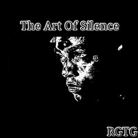 RGTG / - The Art of Silence