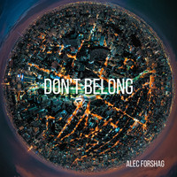 Alec Forshag / - Don't Belong