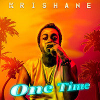 Krishane - One Time