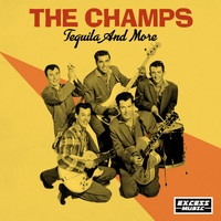 The Champs - Tequila and More