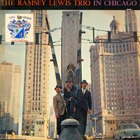 Ramsey Lewis Trio - Ramsey Lewis Trio in Chicago