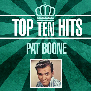 Pat Boone - Top 10 Hits