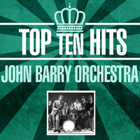 John Barry Orchestra - Top 10 Hits