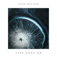 Jacob Trautner - Life Goes On