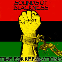 Sounds Of Blackness - Time for Reparations (Single)
