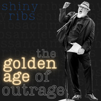 Shinyribs - The Golden Age of Outrage