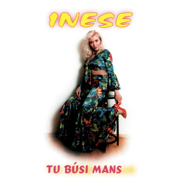 Inese - Tu būsi mans