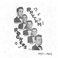 The Rhythm Rockers - 1957 - 1960