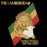 The Lambsbread - World Peace Before 2021