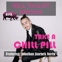 Bill Valley Rhinos - Take a Chill Pill