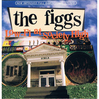 The Figgs - Low-Fi at Society High