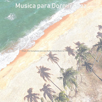 Musica para Dormir Jazz - (Flute, Alto Saxophone and Jazz Guitar Solos) Music for Classy Restaurants