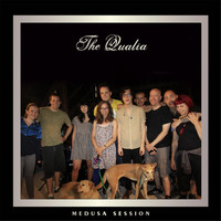 The Qualia - Medusa Session (Explicit)