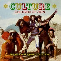 Culture - Children of Zion: The High Note Singles Collection