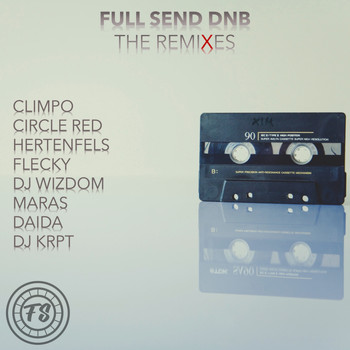 Full Send dnb - The Remixes