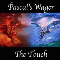 The Touch - Pascal's Wager