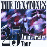 The Dynatones - 25th Anniversary Tour
