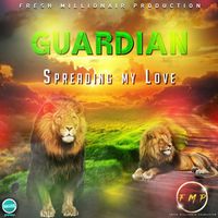 Guardian - Spreading The Love