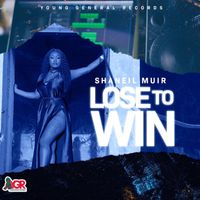 Shaneil Muir - Lose To Win
