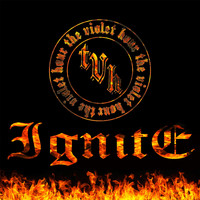 The Violet Hour - Ignite
