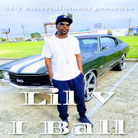 Lil V - I Ball (Explicit)