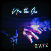 B’ATZ - U're the One