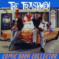 The Trashmen - Comic Book Collector