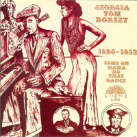 Georgia Tom Dorsey - Come On Mama Do That Dance (1928-1932)