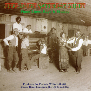 Various Artists - Juke Joint Saturday Night: Piano Blues Rags & Stomps