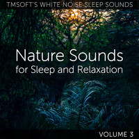 Tmsoft's White Noise Sleep Sounds - Nature Sounds for Sleep and Relaxation Volume 3